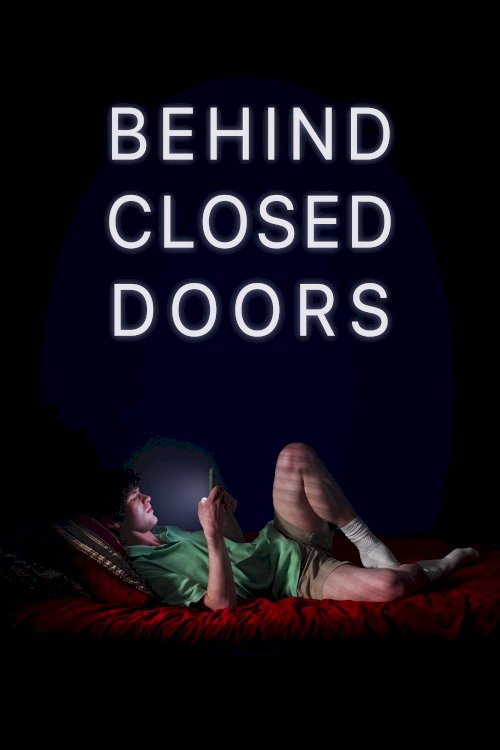 Behind Closed Doors Behind Closed Doors