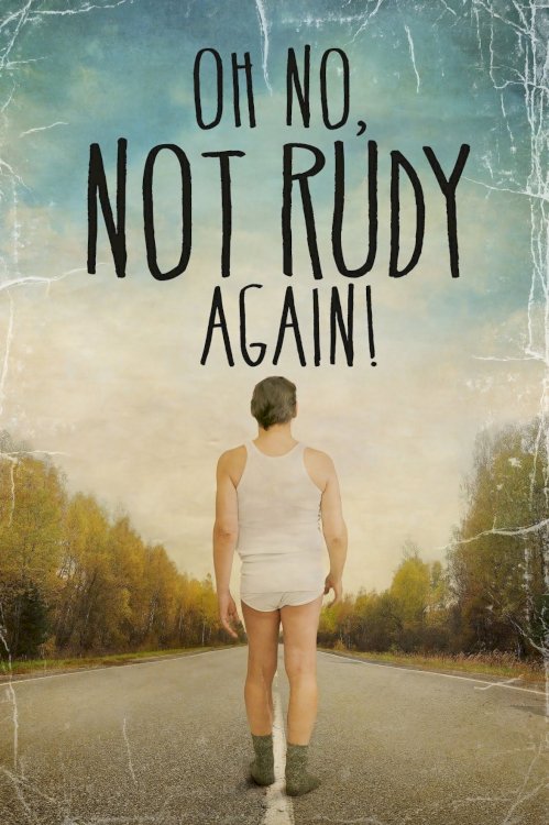 Oh No Not Rudy Again! Oh No Not Rudy Again!