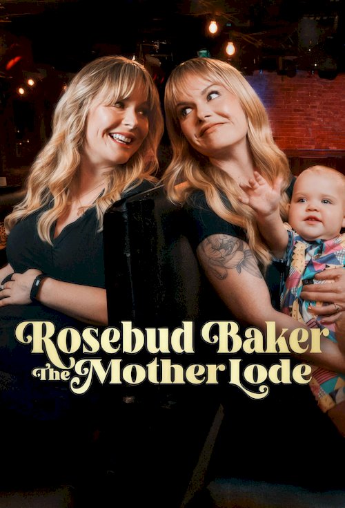 Rosebud Baker: The Mother Lode Rosebud Baker: The Mother Lode