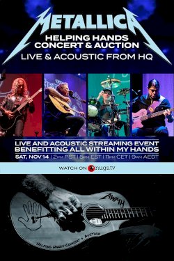 Metallica Helping Hands Concert & Auction: Live & Acoustic From HQ Metallica Helping Hands Concert & Auction: Live & Acoustic From HQ