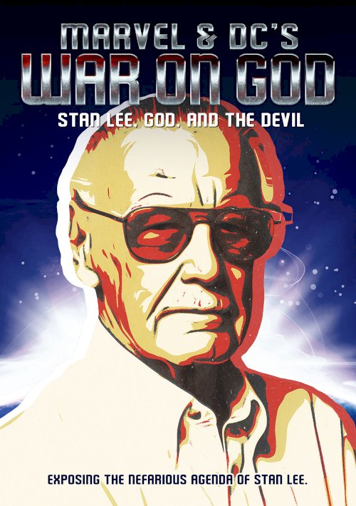 Marvel & DC's War on God: Stan Lee, God, and the Devil Marvel & DC's War on God: Stan Lee, God, and the Devil