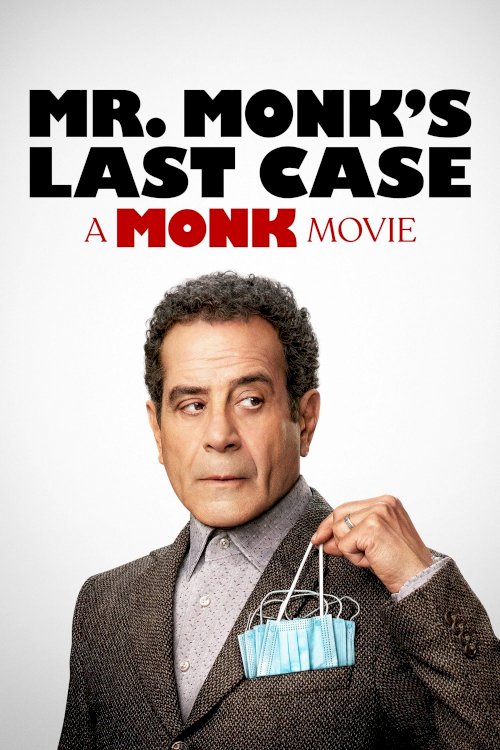 Mr. Monk's Last Case: A Monk Movie Mr. Monk's Last Case: A Monk Movie