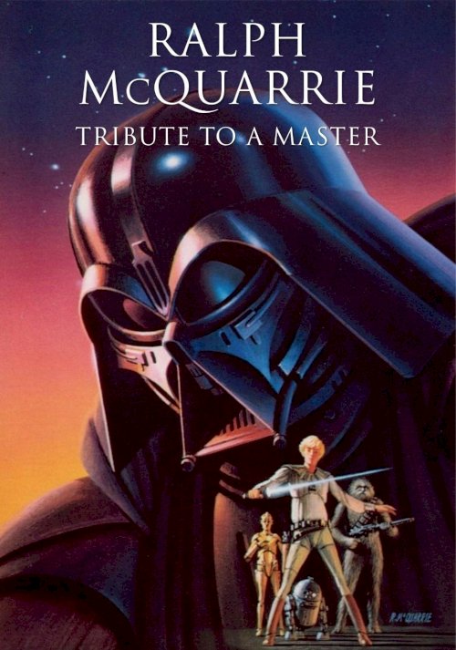 Ralph McQuarrie: Tribute to a Master Ralph McQuarrie: Tribute to a Master