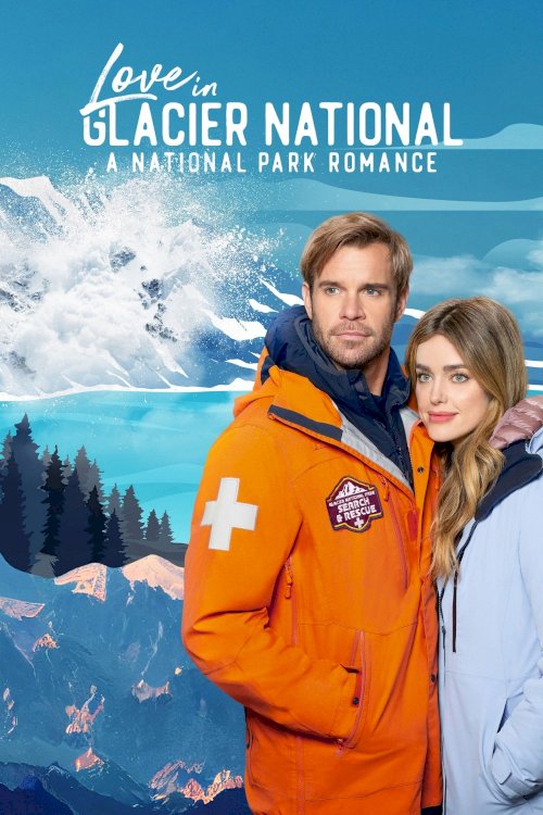 Love in Glacier National: A National Park Romance Love in Glacier National: A National Park Romance