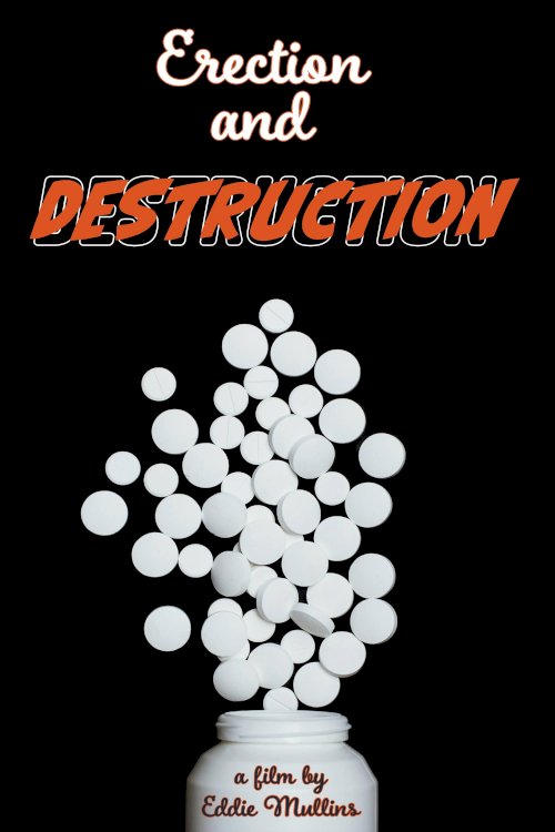 Erection and Destruction Erection and Destruction