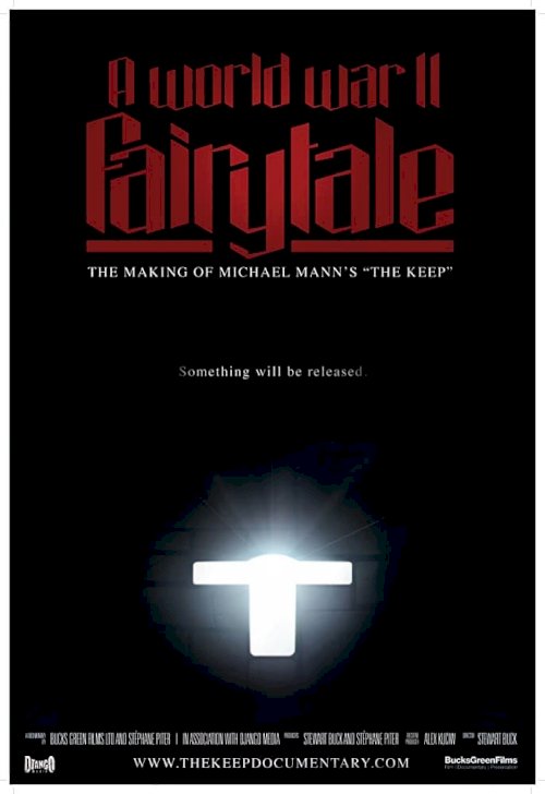 A World War II Fairy Tale: The Making of Michael Mann's 'The Keep' A World War II Fairy Tale: The Making of Michael Mann's 'The Keep'