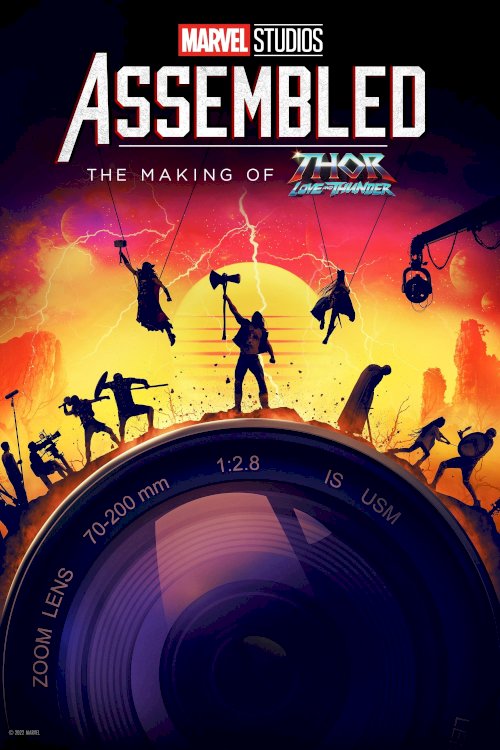Marvel Studios Assembled: The Making of Thor: Love and Thunder Marvel Studios Assembled: The Making of Thor: Love and Thunder