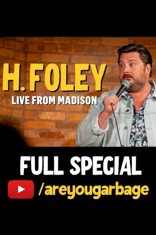 H. Foley: Live From Madison H. Foley: Live From Madison