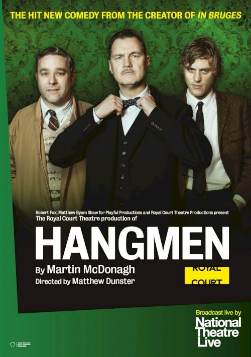 National Theatre Live: Hangmen National Theatre Live: Hangmen