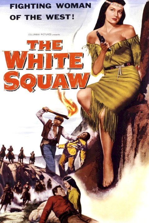 The White Squaw The White Squaw