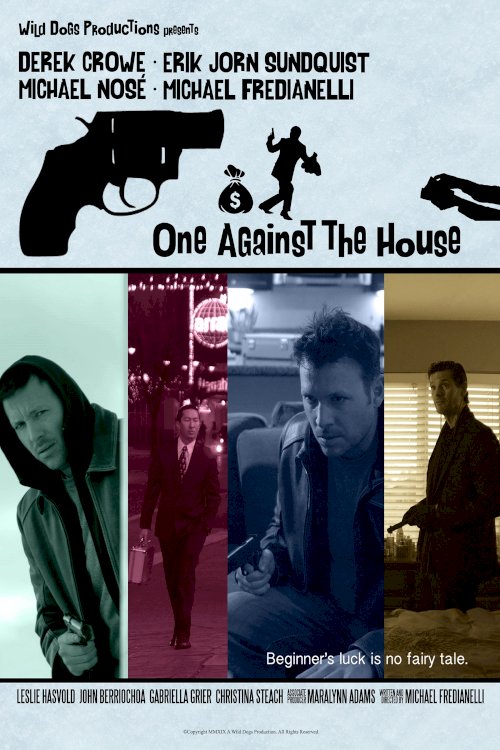 One Against the House One Against the House