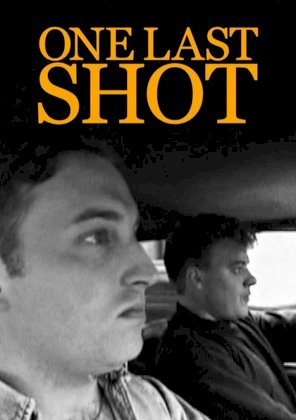 One Last Shot One Last Shot