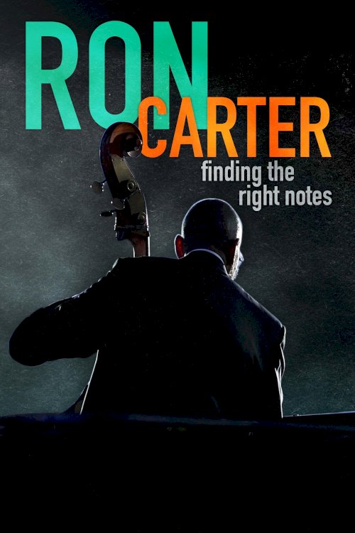 Ron Carter: Finding the Right Notes Ron Carter: Finding the Right Notes