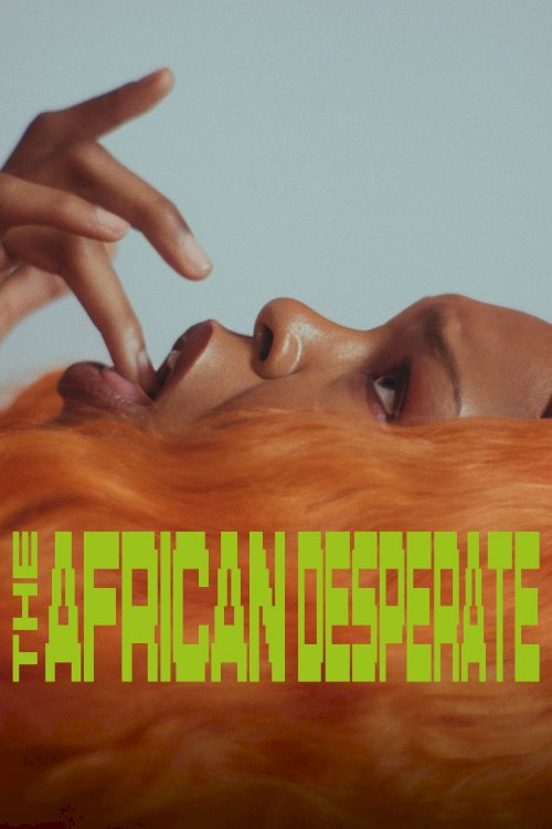 The African Desperate The African Desperate