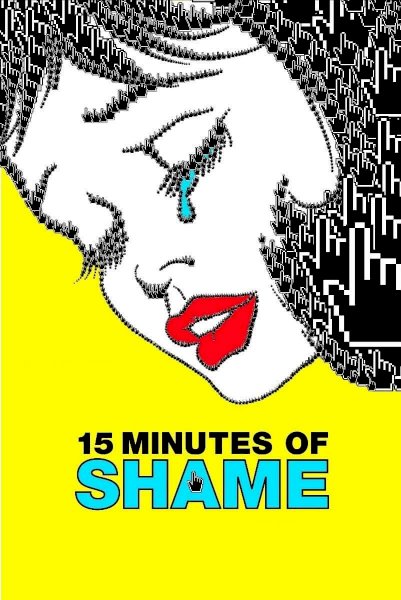 15 Minutes of Shame 15 Minutes of Shame