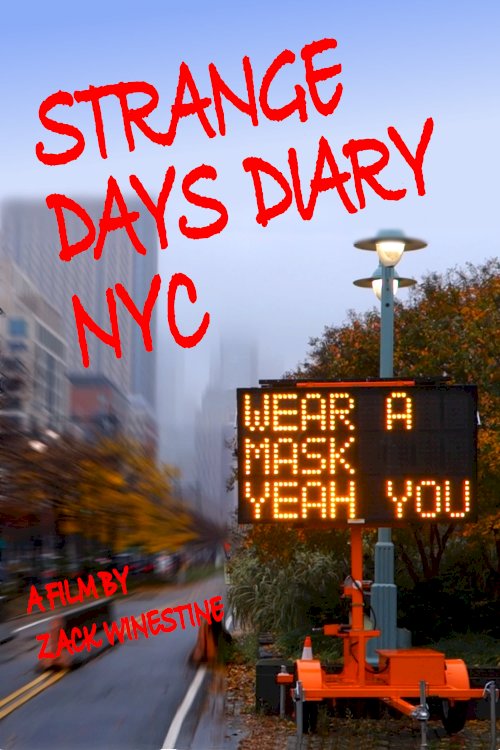 Strange Days Diary NYC Strange Days Diary NYC