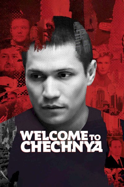 Welcome to Chechnya Welcome to Chechnya