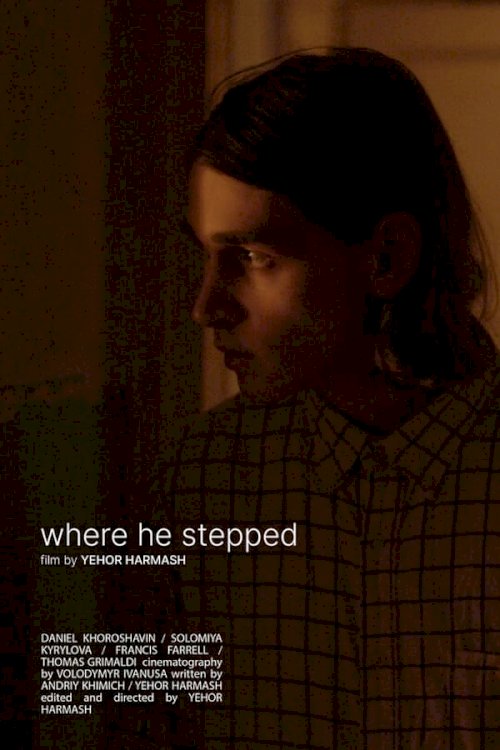 Where He Stepped Where He Stepped