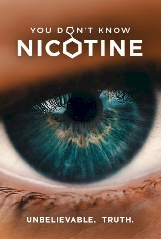 You Don't Know Nicotine You Don't Know Nicotine