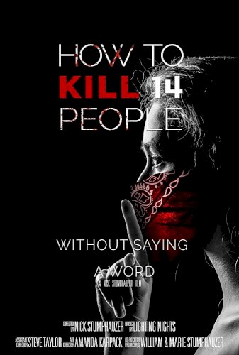 How to Kill 14 People Without Saying a Word How to Kill 14 People Without Saying a Word