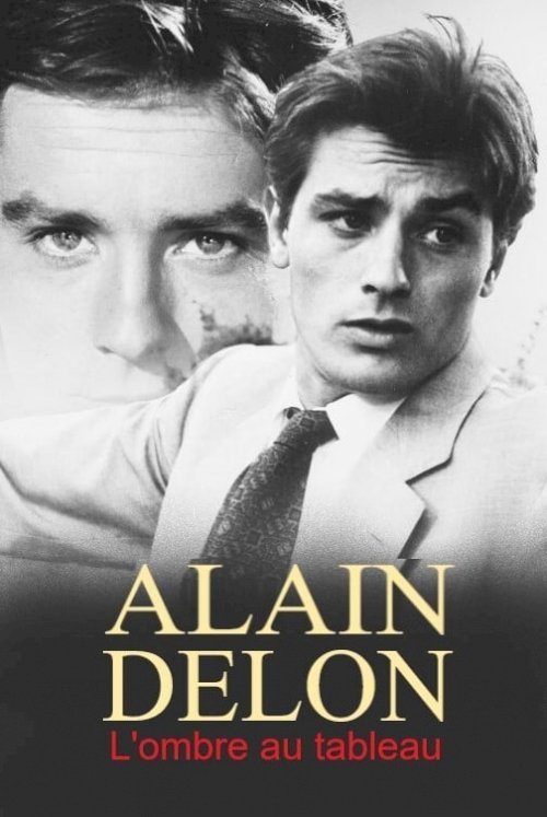 Alain Delon, l'ombre au tableau Alain Delon, l'ombre au tableau