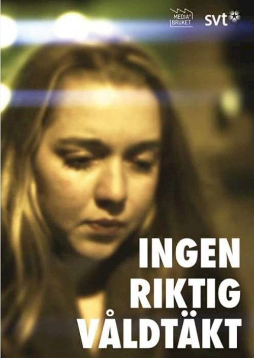 Ingen riktig våldtäkt Ingen riktig våldtäkt