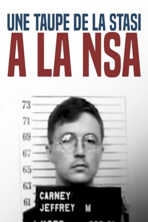 Une taupe de la STASI à la NSA : l'insoupçonnable Sergent Carney Une taupe de la STASI à la NSA : l'insoupçonnable Sergent Carney