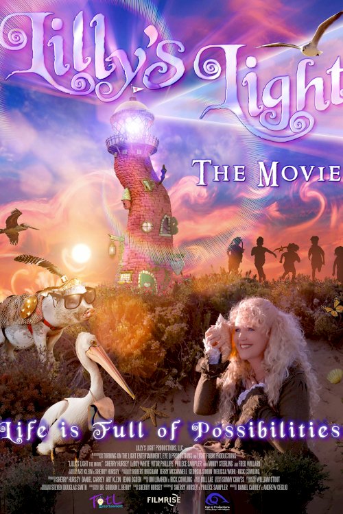 Lilly's Light: The Movie Lilly's Light: The Movie