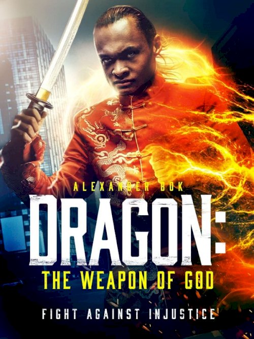 Dragon: The Weapon of God Dragon: The Weapon of God
