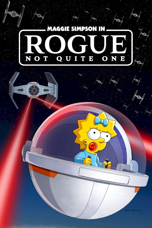 Maggie Simpson in Rogue Not Quite One Maggie Simpson in Rogue Not Quite One