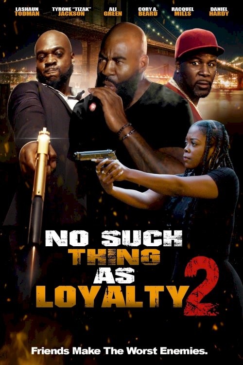 No Such Thing as Loyalty 2