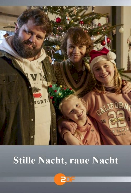 Stille Nacht, raue Nacht Stille Nacht, raue Nacht