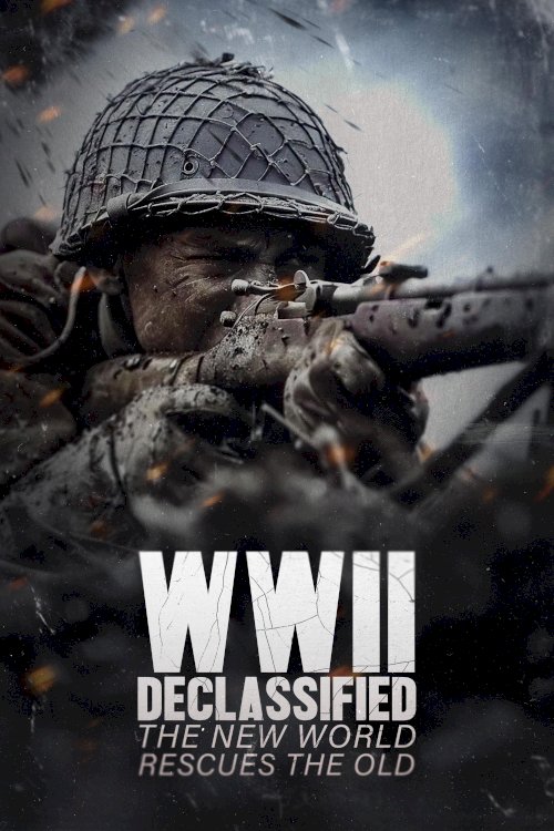 WWII Declassified: The New World Rescues the Old WWII Declassified: The New World Rescues the Old