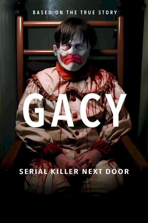 Gacy: Serial Killer Next Door Gacy: Serial Killer Next Door