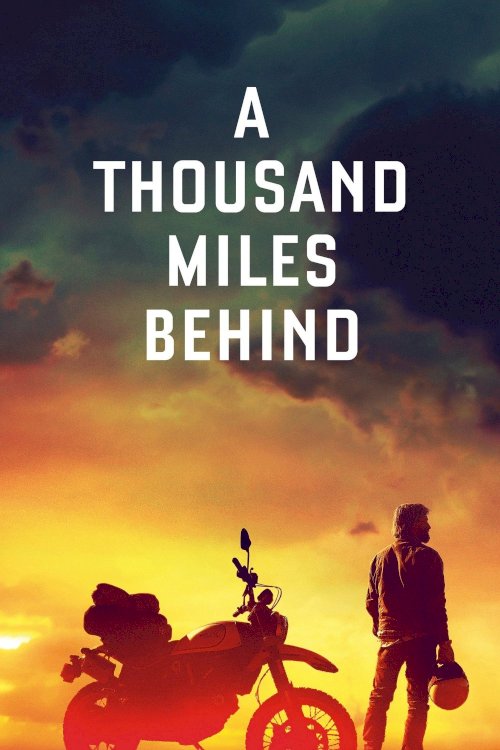 A Thousand Miles Behind A Thousand Miles Behind
