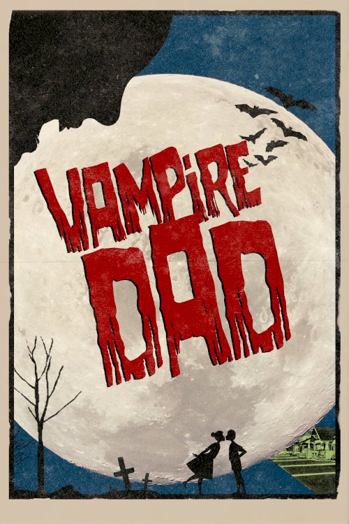 Vampire Dad Vampire Dad