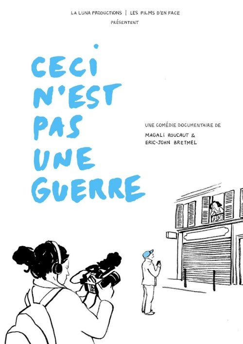 Ceci n'est pas une guerre Ceci n'est pas une guerre