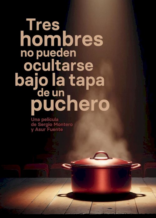 Tres hombres no pueden ocultarse bajo la tapa de un puchero Tres hombres no pueden ocultarse bajo la tapa de un puchero