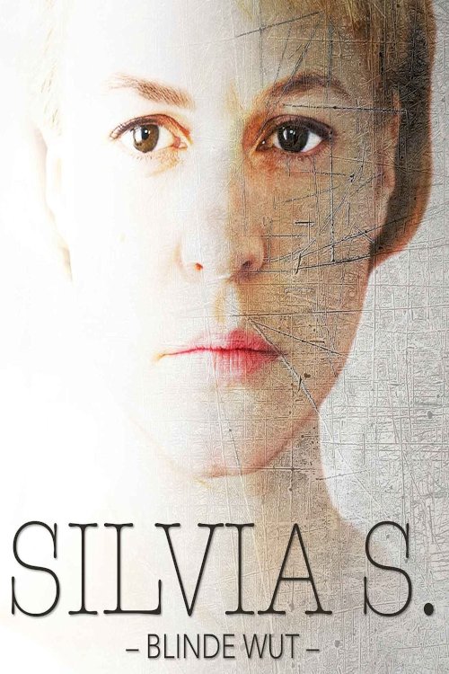 Silvia S.: Blinde Wut Silvia S.: Blinde Wut