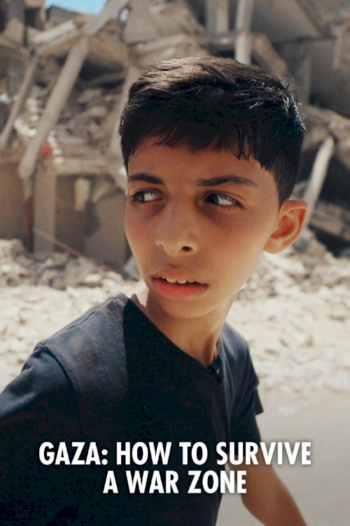 Gaza: How to Survive a Warzone Gaza: How to Survive a Warzone