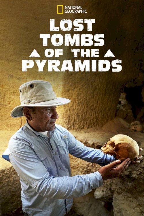 Lost Tombs of the Pyramids Lost Tombs of the Pyramids