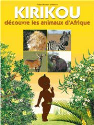 Kirikou découvre les animaux d'Afrique