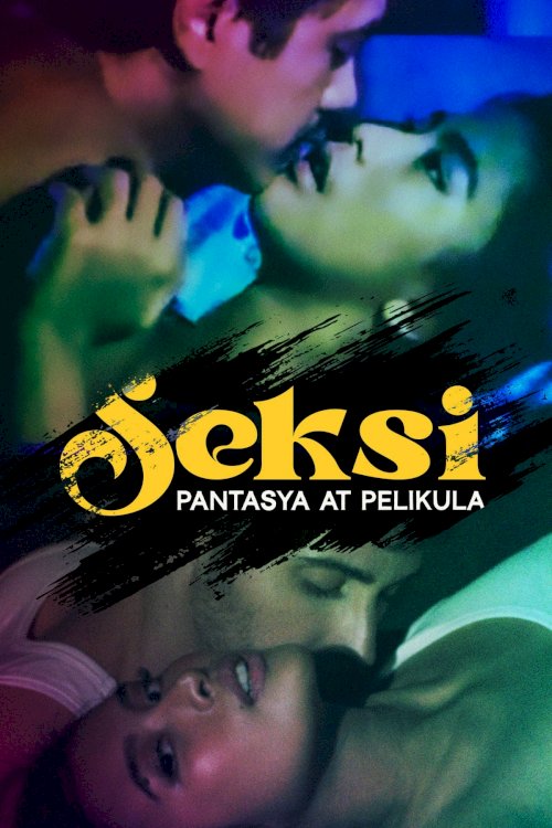 Seksi: Pantasya at Pelikula Seksi: Pantasya at Pelikula