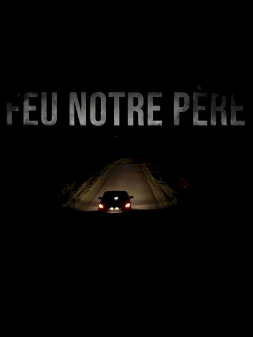 Feu notre père Feu notre père