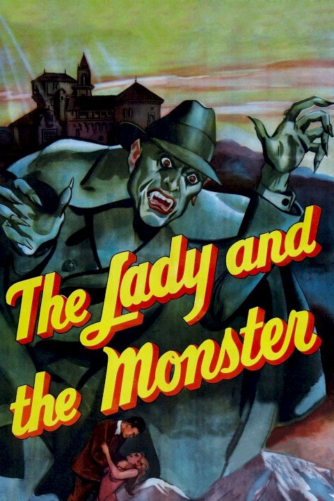 The Lady and the Monster The Lady and the Monster