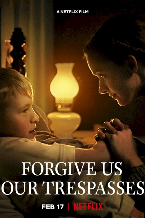 Forgive Us Our Trespasses Forgive Us Our Trespasses