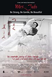 Mrs. Judo: Be Strong, Be Gentle, Be Beautiful Mrs. Judo: Be Strong, Be Gentle, Be Beautiful