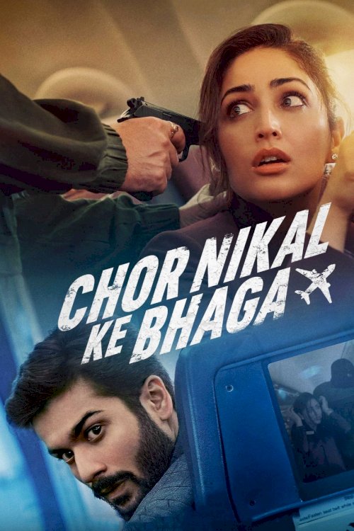 Chor Nikal Ke Bhaga Chor Nikal Ke Bhaga