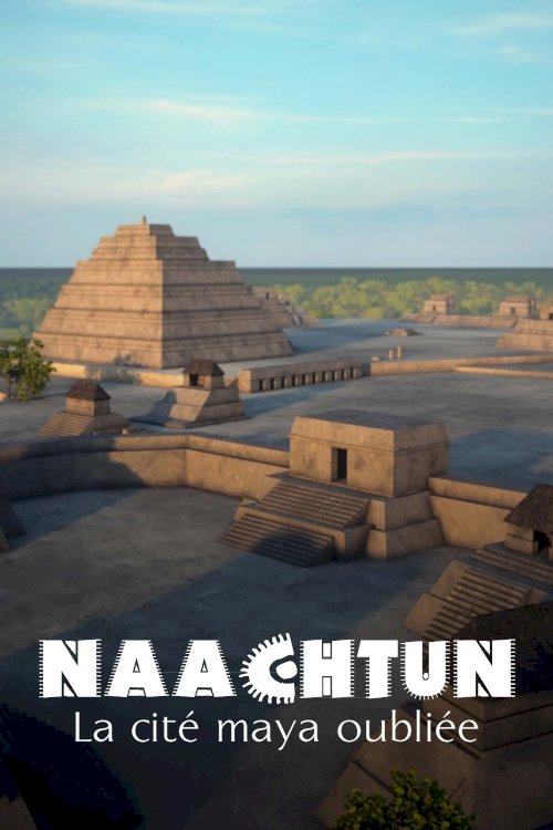 Naachtun - The Forgotten Mayan City Naachtun - The Forgotten Mayan City