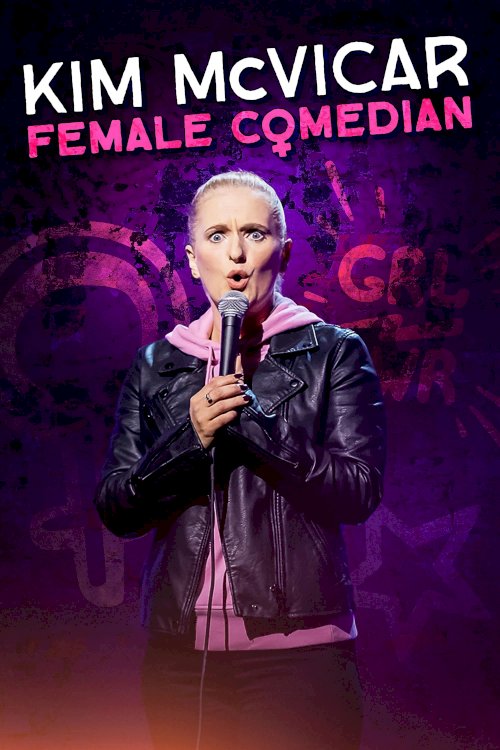 Kim McVicar: Female Comedian